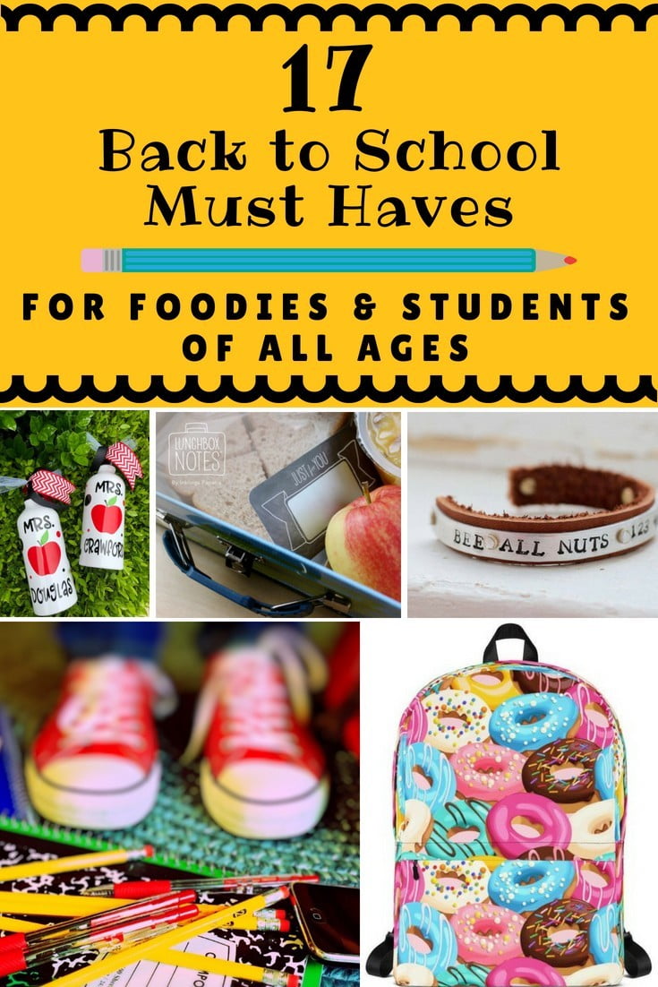 17 Back to School Must Haves for Foodies and Students of all Ages