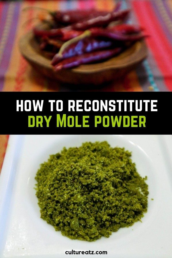 how to reconstitute dry mole powder