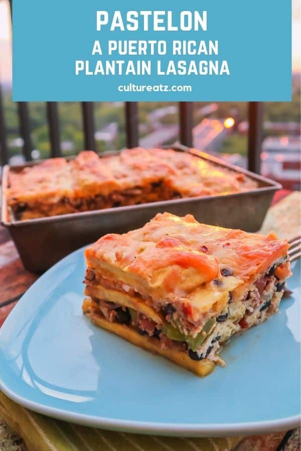 Plantain Lasagna, a Puerto Rican Lasagna Pastelon Recipe