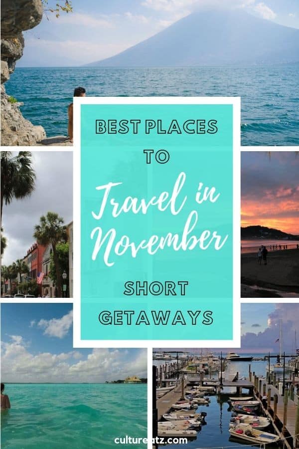 The Best Places to Travel in November for a Short Getaway