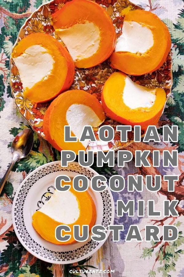 Laotian Pumpkin Coconut Milk Custard