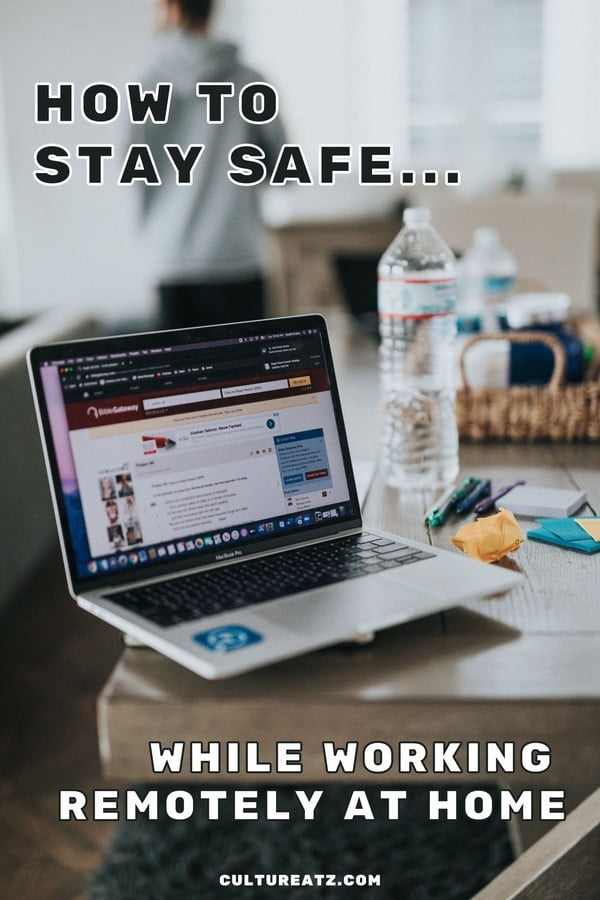 5 Tips on How to Stay Safe While Working Remotely?