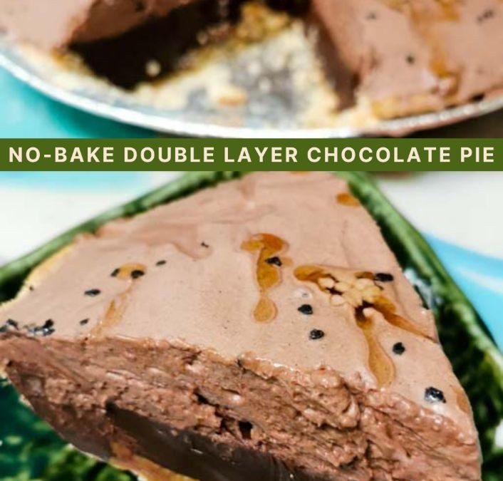 Best No Bake Double Layer Chocolate Pie