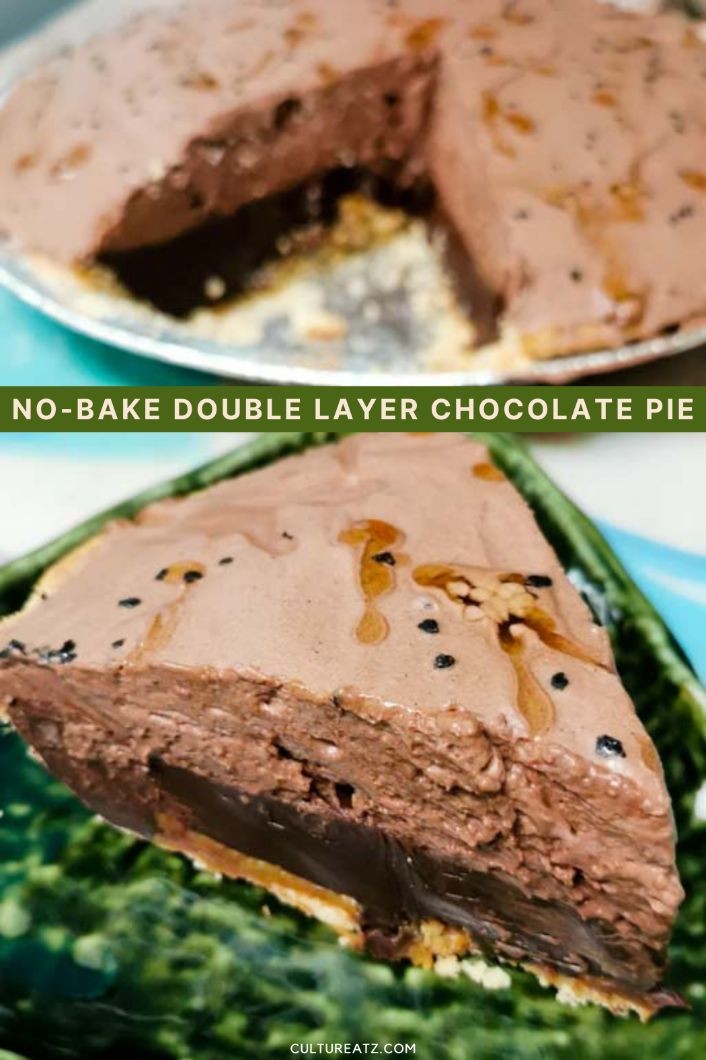 No Bake Double Layer Chocolate Pie Ganache